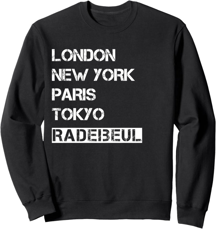 Meine Stadt! Geburtsort &amp; Heimatliebe Radebeul Sweatshirt