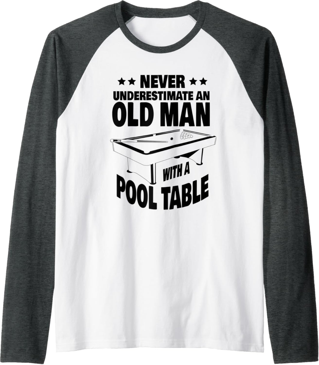 Herren Never Underestimate an Old Man with a Pool Table Dad Raglan