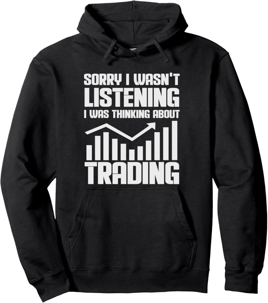 Bull Market Börse Trader Entschuldigung, dass ich nicht zugehört habe Pullover Hoodie
