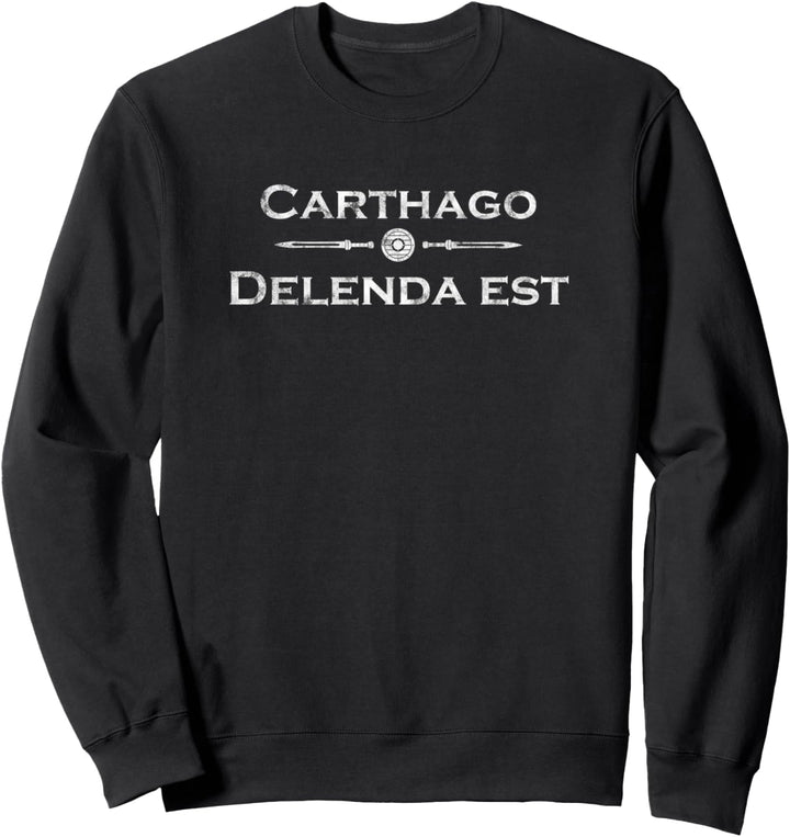 Lateinischer Spruch - Carthago Delenda Est Sweatshirt