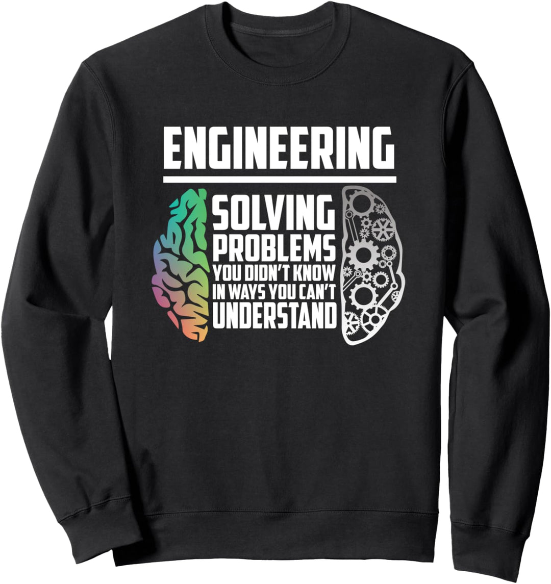 Ingenieur Probleme I Ingenieurstudium I Ingenieur Sweatshirt