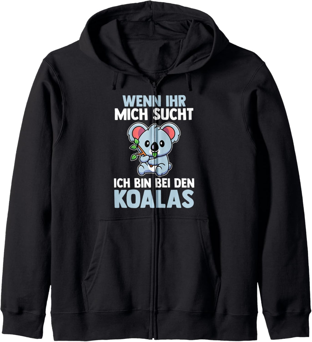 Ich bin bei den Koala Kapuzenjacke