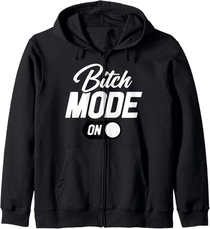 Bitch-Modus Kapuzenjacke