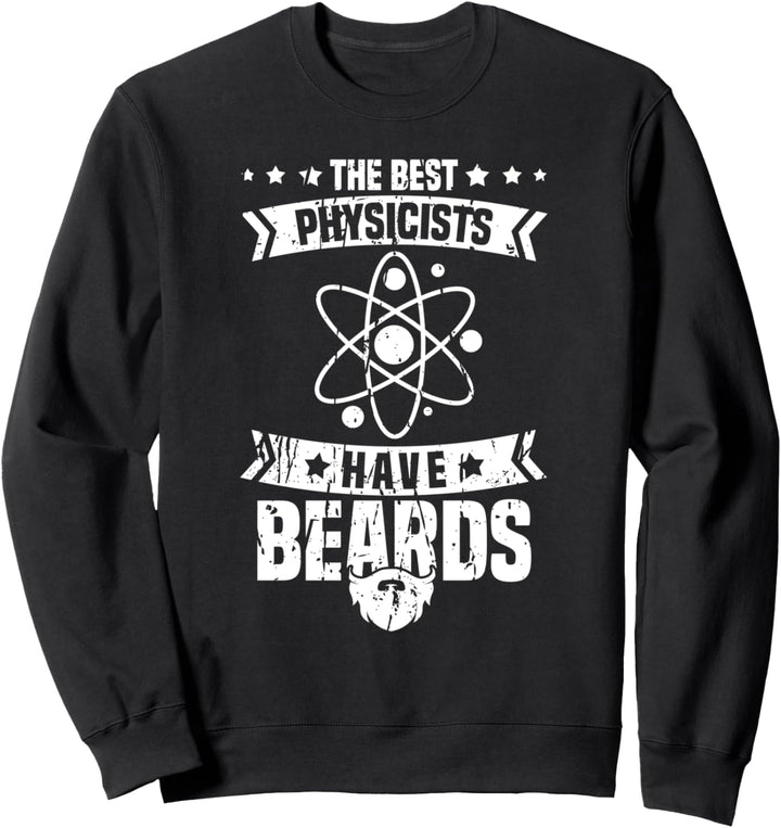 Physik Nerd Wissenschaft Atom - Physics Physiker Sweatshirt