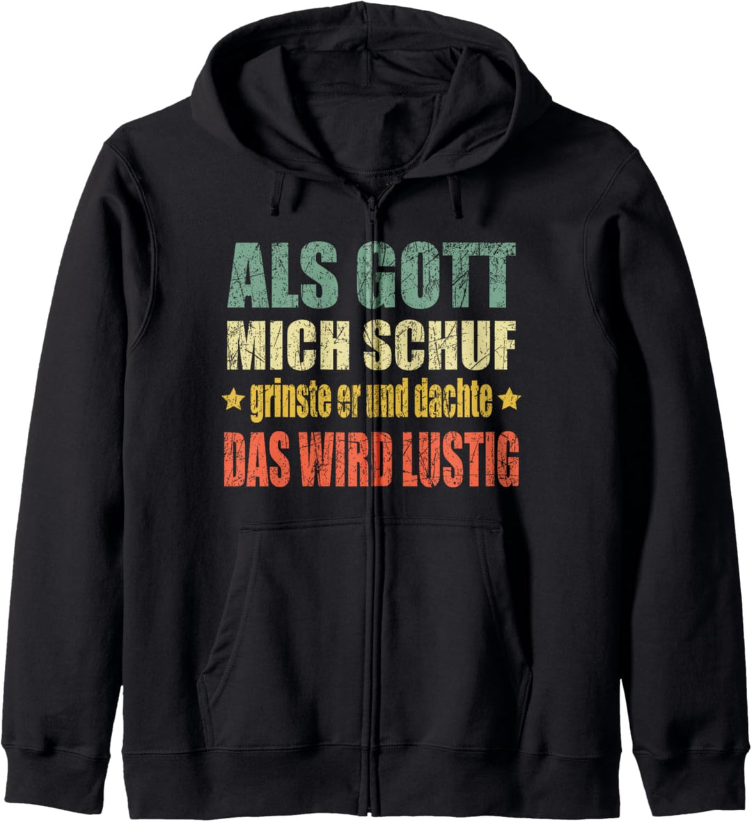 Als Gott Mich Schuf Grinste Er Kapuzenjacke