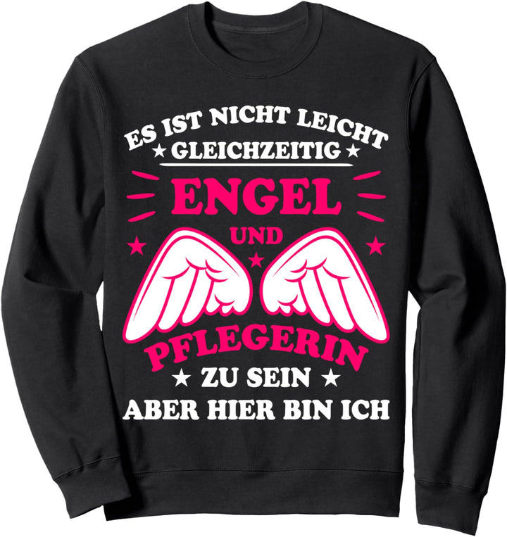 Pflegerin Spruch Pflege Beruf Krankenpflegerin Pflegerin Sweatshirt