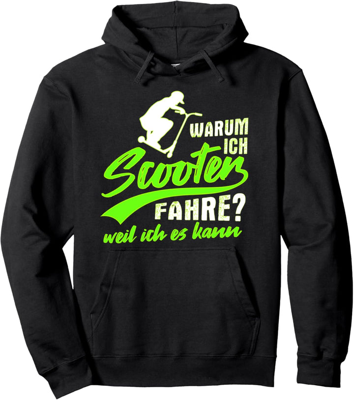 Stunt Scooter Tretroller Spruch Trick Roller Stuntscooter Pullover Hoodie