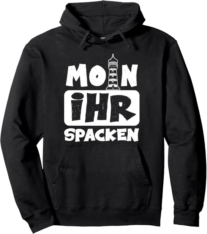 Moin ihr Spacken Leuchtturm Wellen Meer Pullover Hoodie