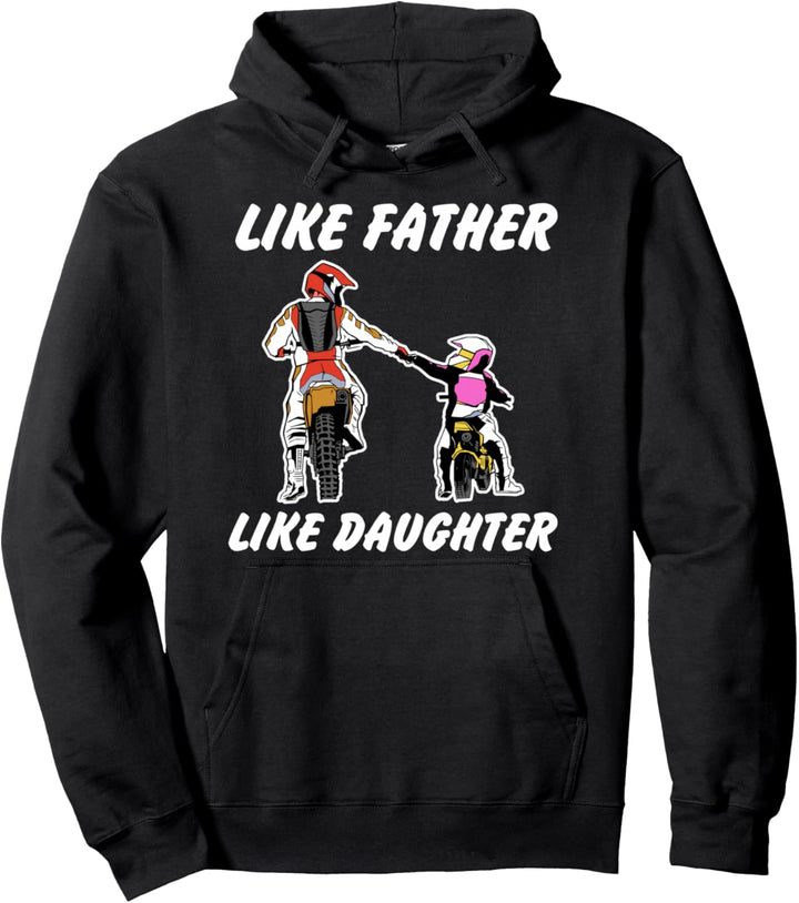 Like Father Like Daughter Dirt Bike Motorrad Motocross Pullover Hoodie
