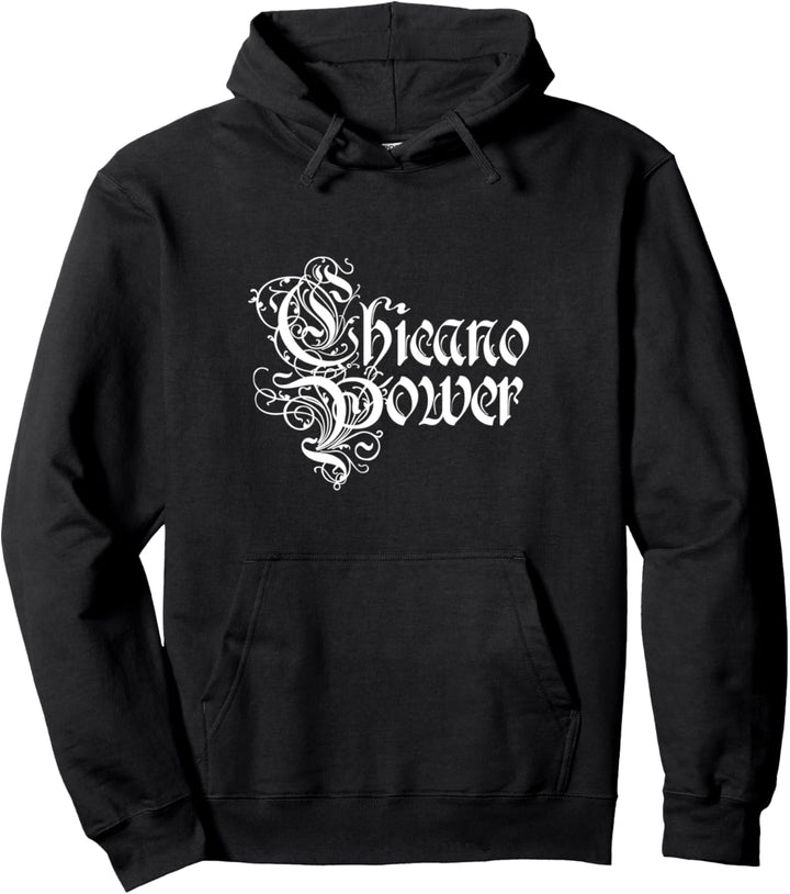 Chicano Power Pullover Hoodie