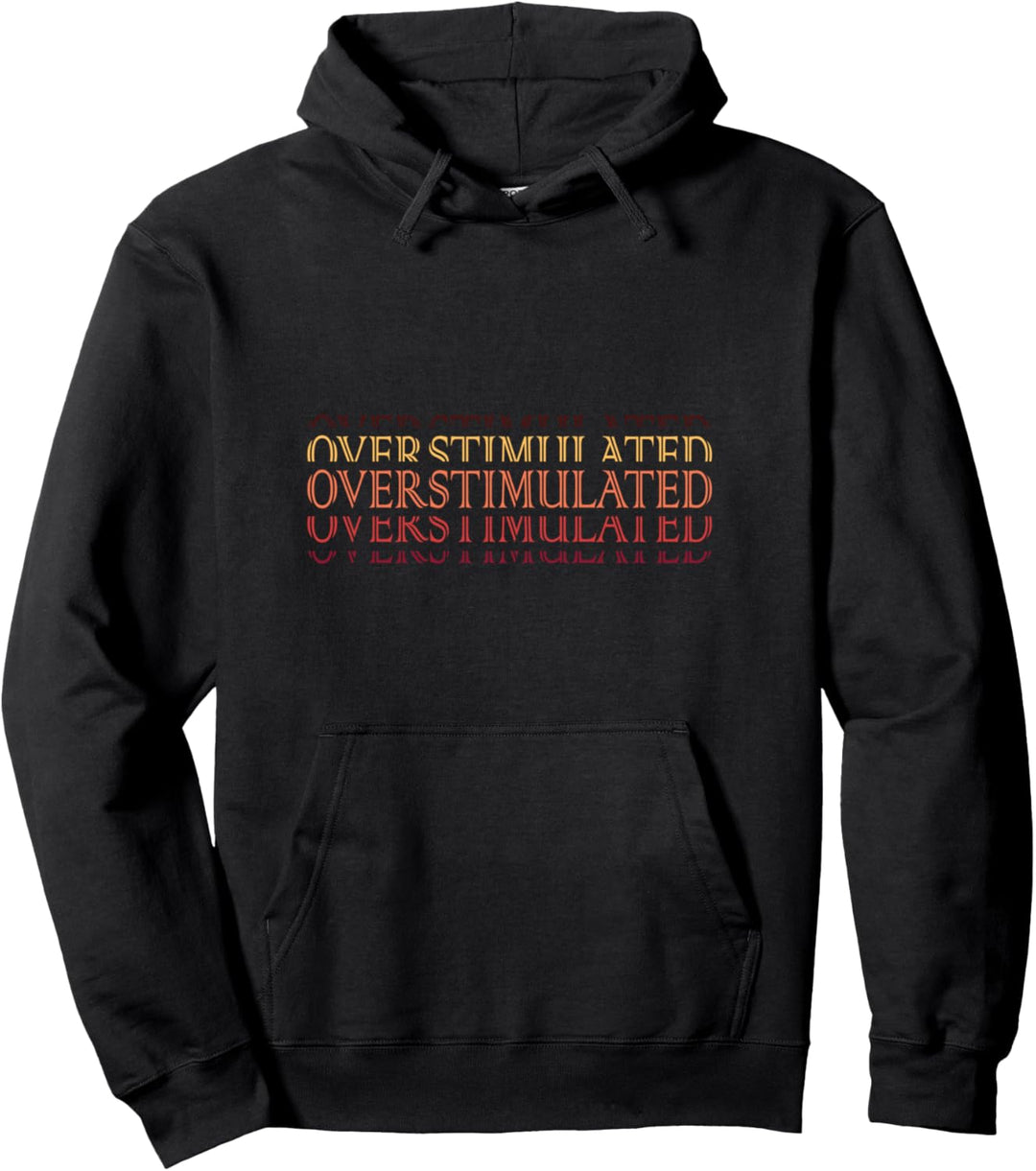 Overstimulated ADHD Awareness Flag Neurodivergent Autistic Pullover Hoodie