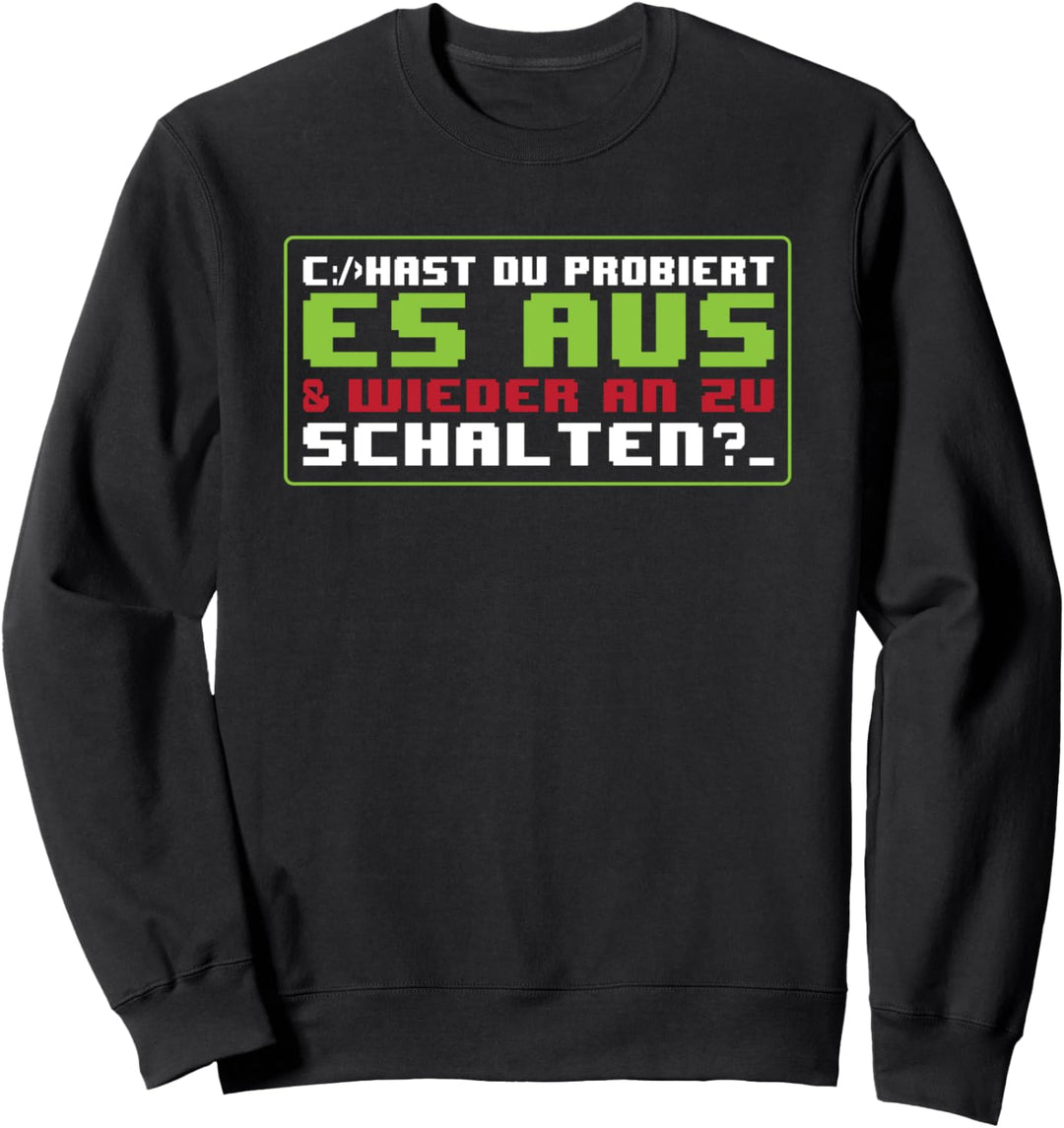 Informatiker Geschenk I Nerd Admin I Programmierer IT Witze Sweatshirt