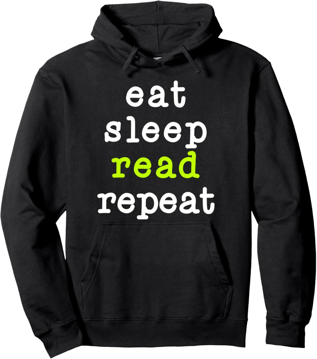 Eat Sleep Read Repeat Book Reading Reader Cool Pullover Hoodie