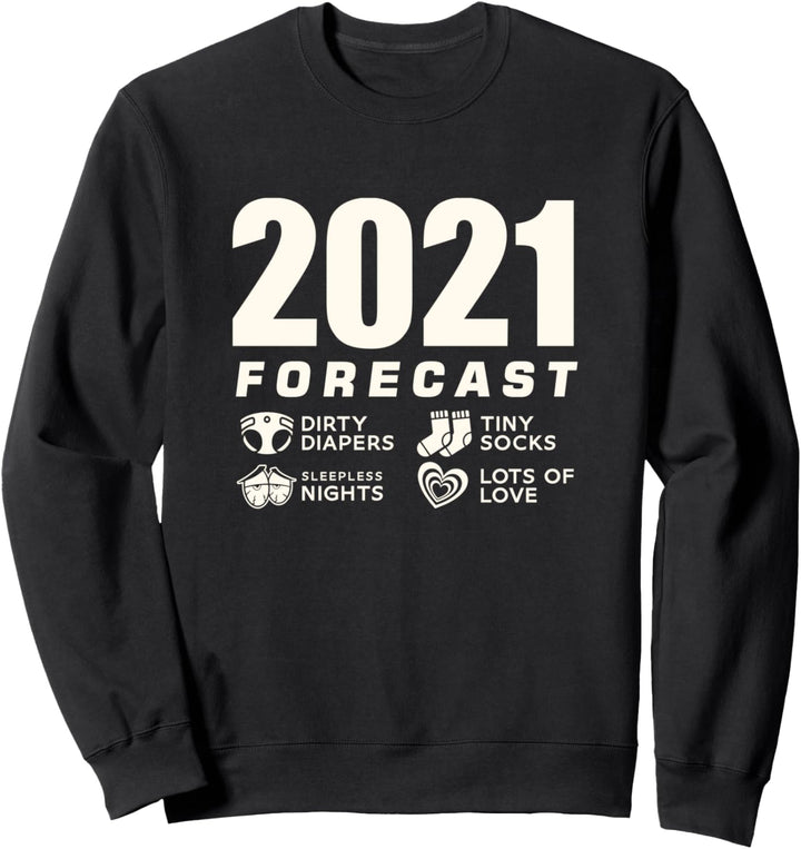 Funny New Mom Dad 2021 forecast expecting baby Sweatshirt