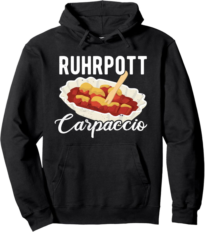 Ruhrpott Carpaccio - Lustiges Currywurst Ruhrgebiet Pullover Hoodie