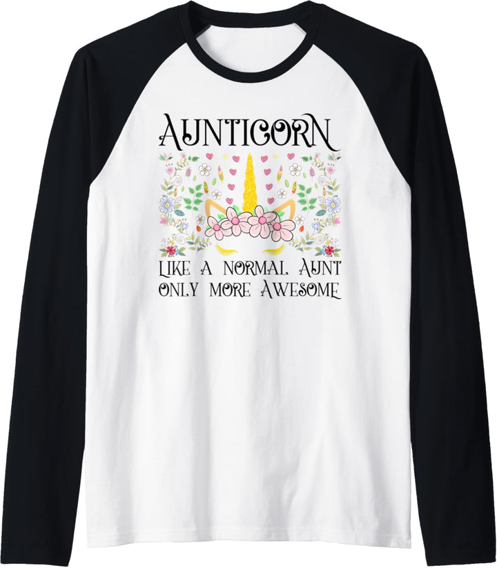 Aunt Unicorn Aunticorn Like a Normal Aunt Only More Awesome Raglan