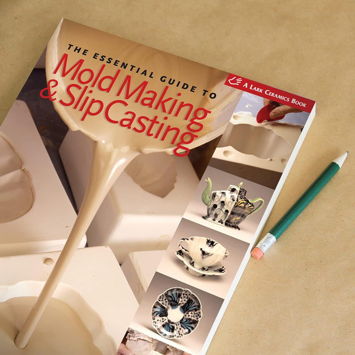 The Essential Guide to Mold Making &amp; Slip Casting, Gebundenes Buch