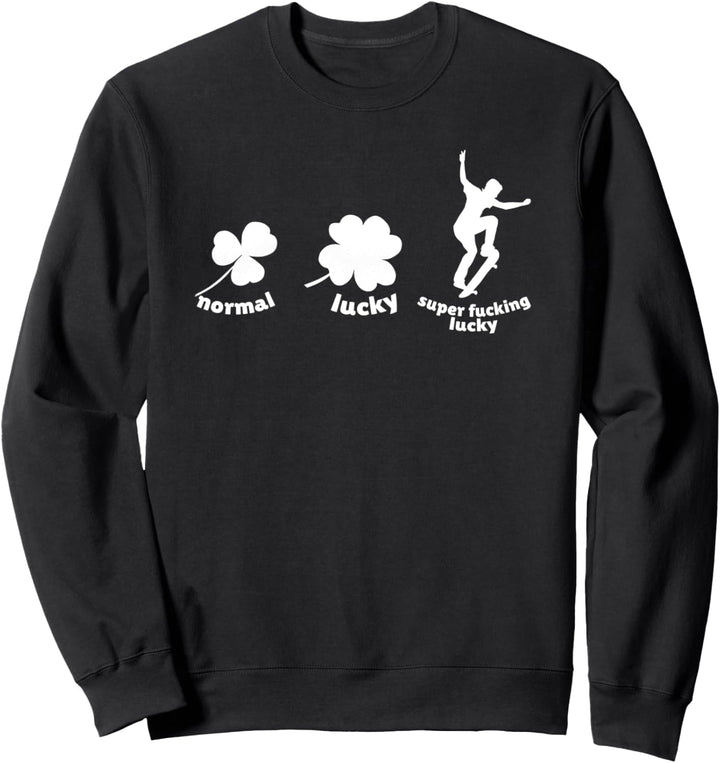 Skateboard Skater Skating Skateboarder lustige Skateboarding Sweatshirt