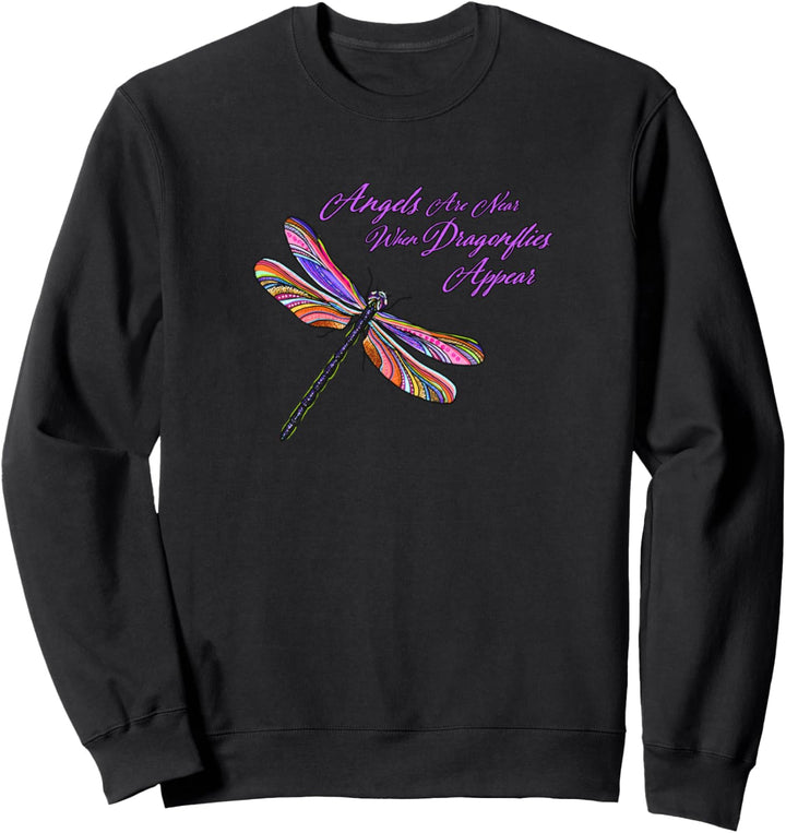 Engel erscheinen wenn Libellen in der Nähe sind - Geschenk Sweatshirt