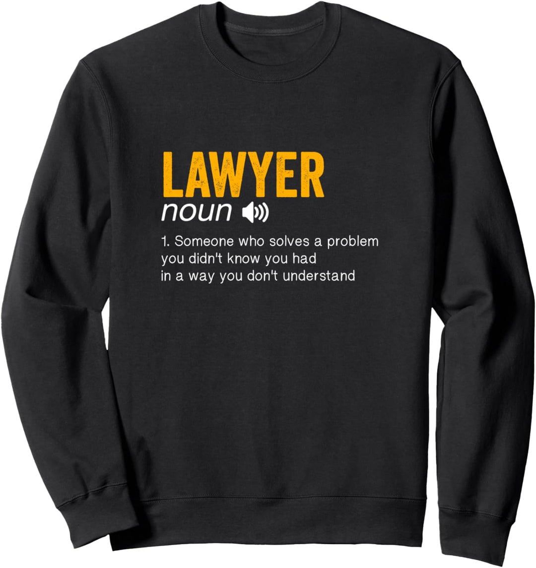 Definition eines Anwalts - Lustiger Anwalt für Jurastudenten Sweatshirt