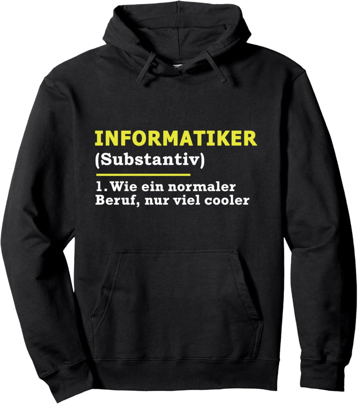Informatiker Definition Beruf Pullover Hoodie