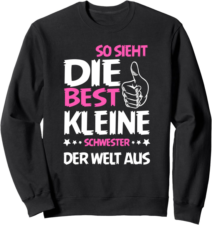 So Sieht Die Best Kleine Schwester Geschwister Mädchen Sweatshirt