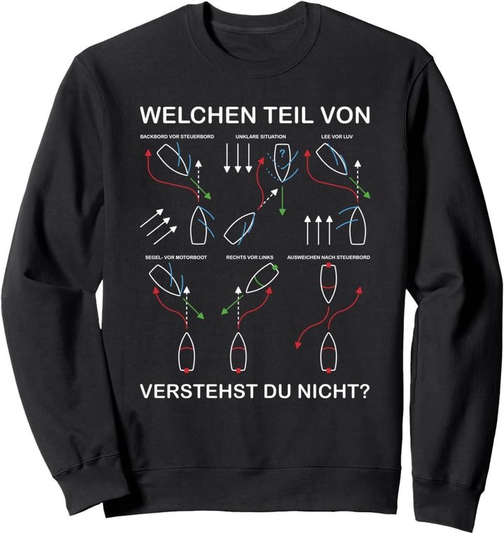 Ausweichregeln KVR | Lustiges Boot, Schiff &amp; Yacht Sweatshirt