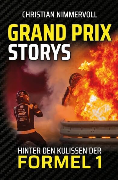 Grand Prix Storys: Hinter den Kulissen der Formel 1, Gebundenes Buch