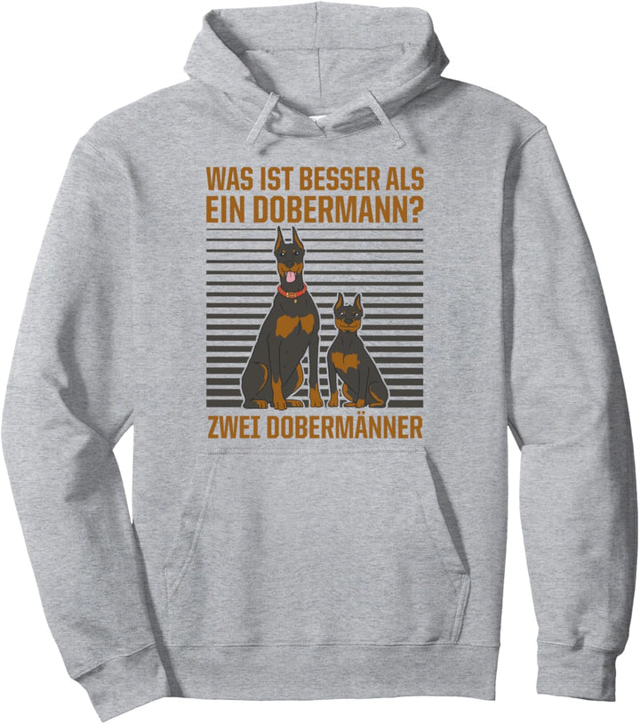 Was ist besser als ein Dobermann? Zwei Dobermänner Pullover Hoodie