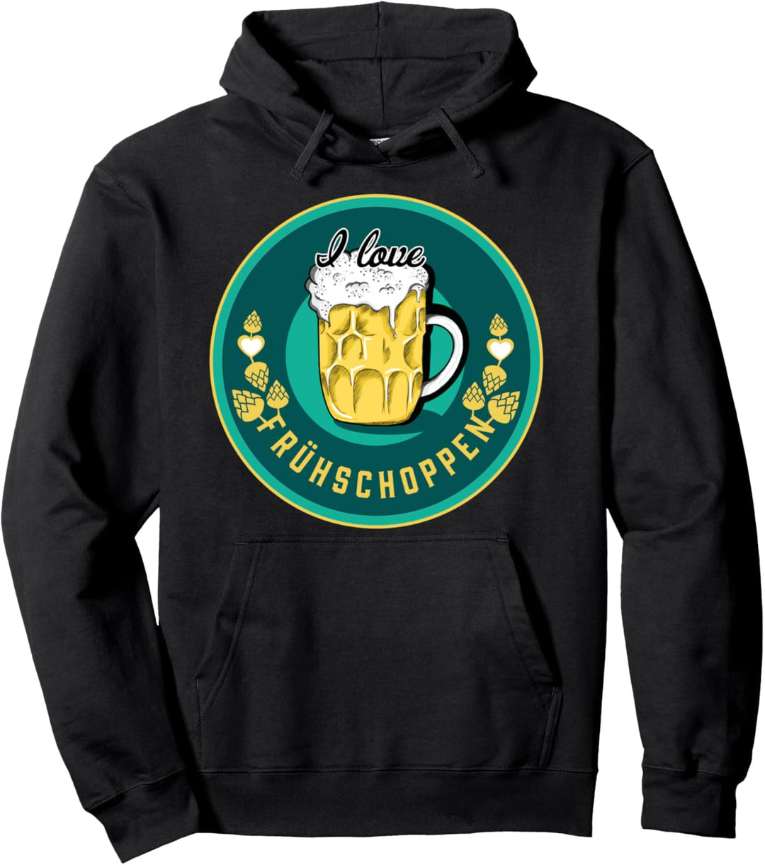 I love Frühschoppen, Bier, Kirmes, Oktoberfest Pullover Hoodie