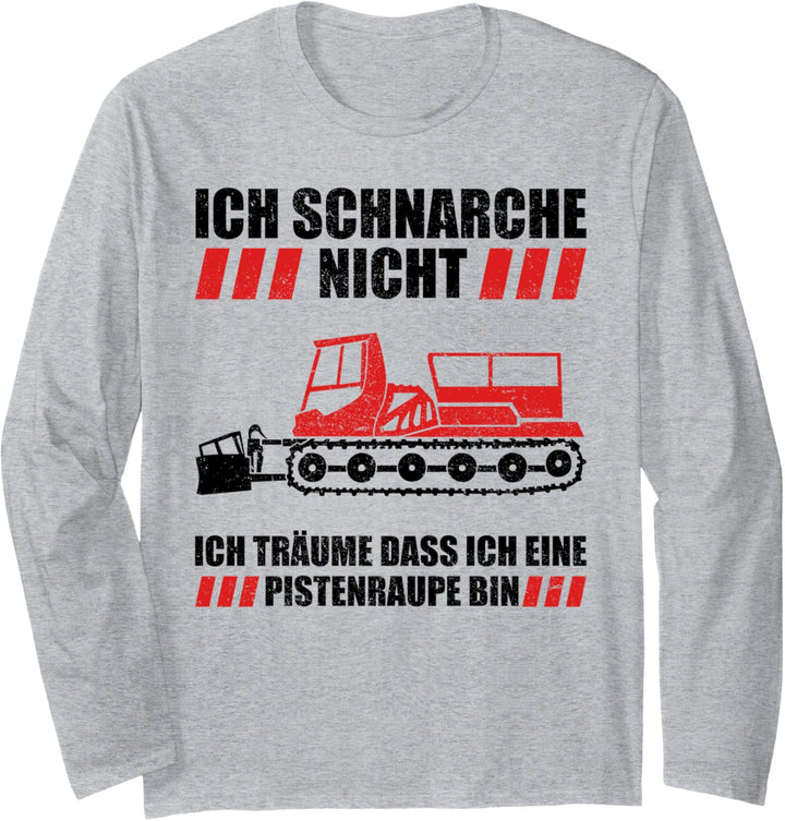 Skifahren - Schnarchen wie eine Pistenraupe Langarmshirt
