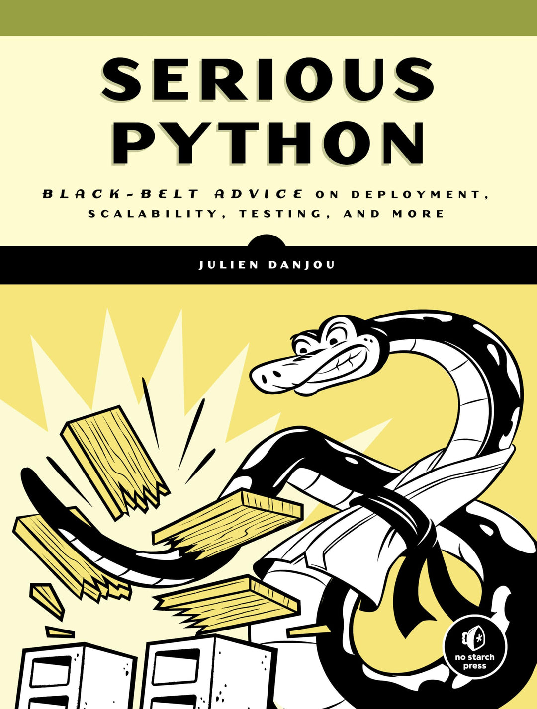 Serious Python: Black-Belt Advice on Deployment, Scalability, Testing, and More, Taschenbuch