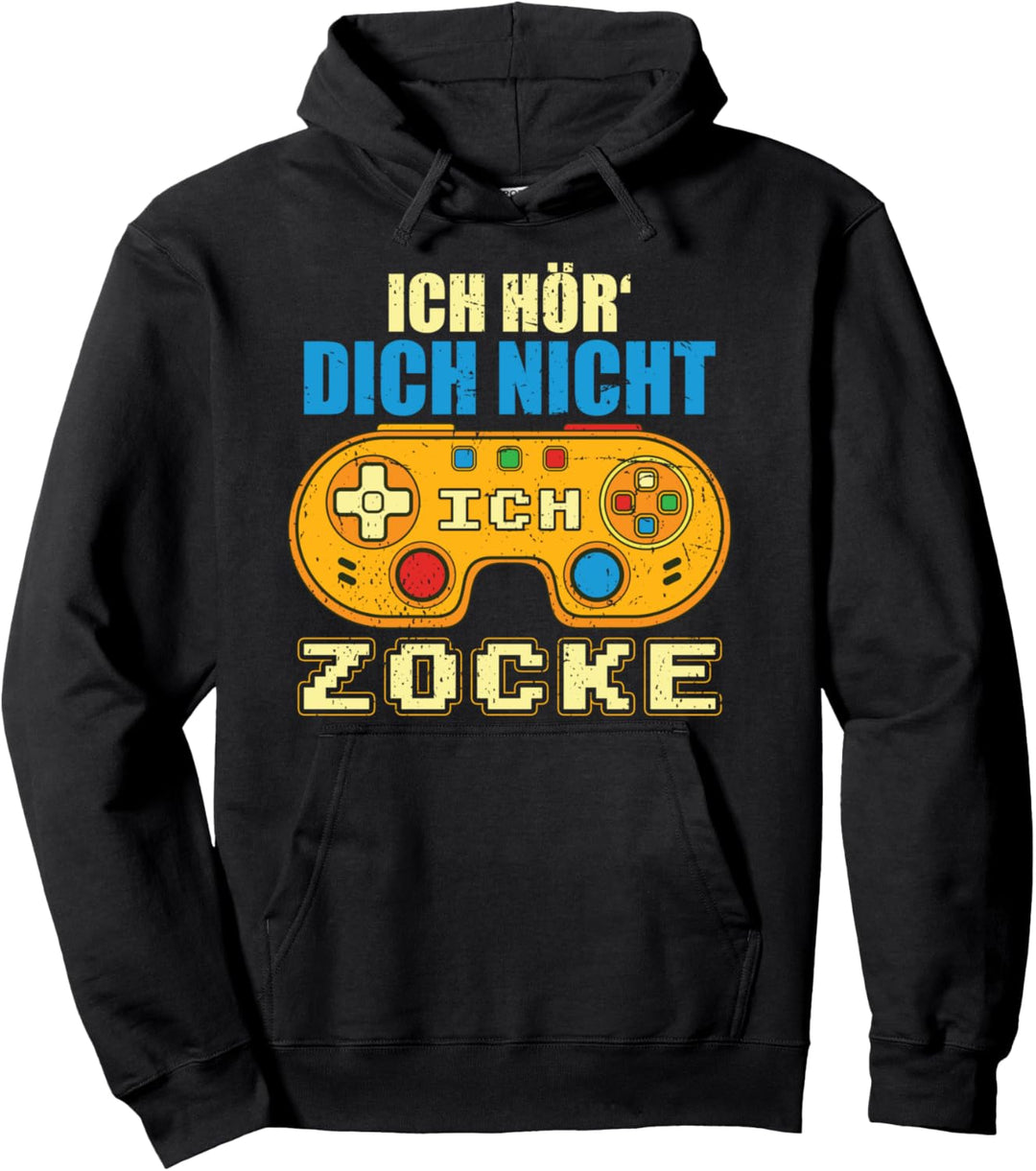 Ich hör dich nicht ich zocke Gaming Nerd Lustiges Gamer Pullover Hoodie