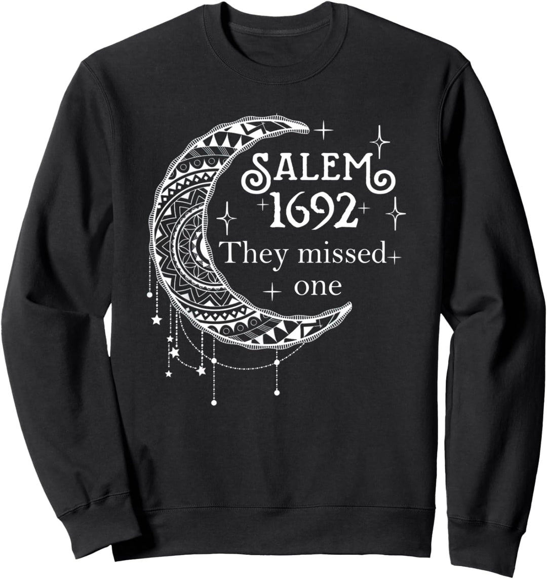 Salem 1692 Sie verpassten einen - Salem Hexe 1692 Halloween Sweatshirt