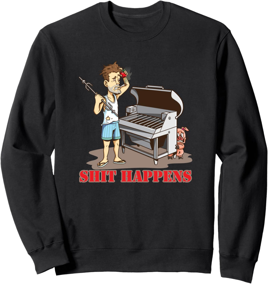 Shit Happens Sweatshirt