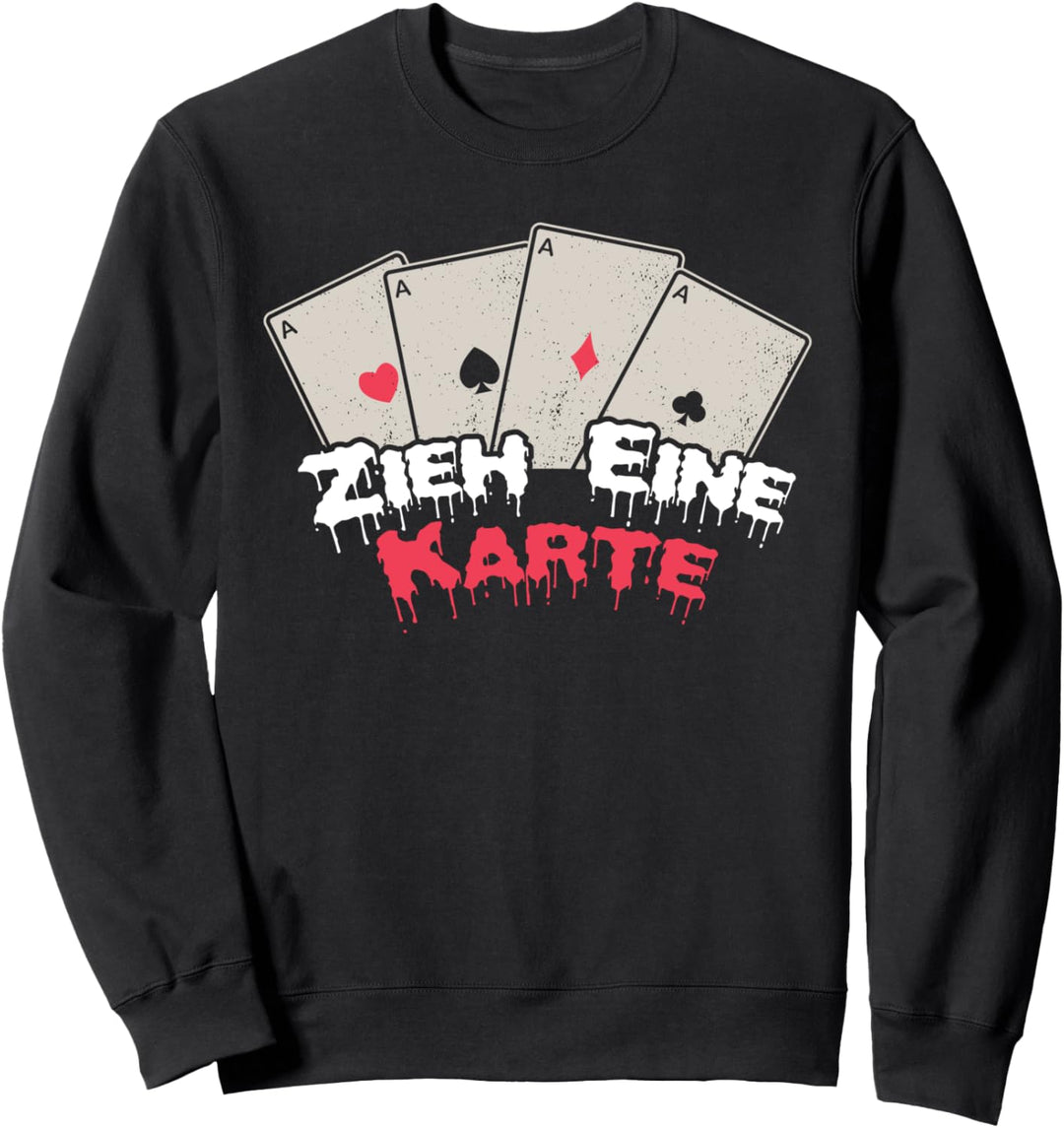Zieh eine Karte Zauberer Spruch Zaubertrick Sweatshirt