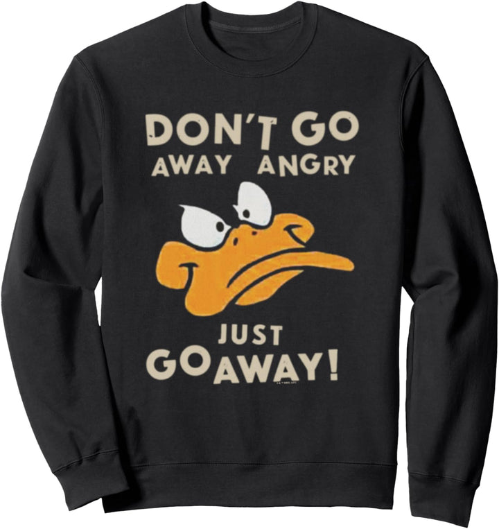 Looney Tunes Daffy Duck Just Go Away Sweatshirt