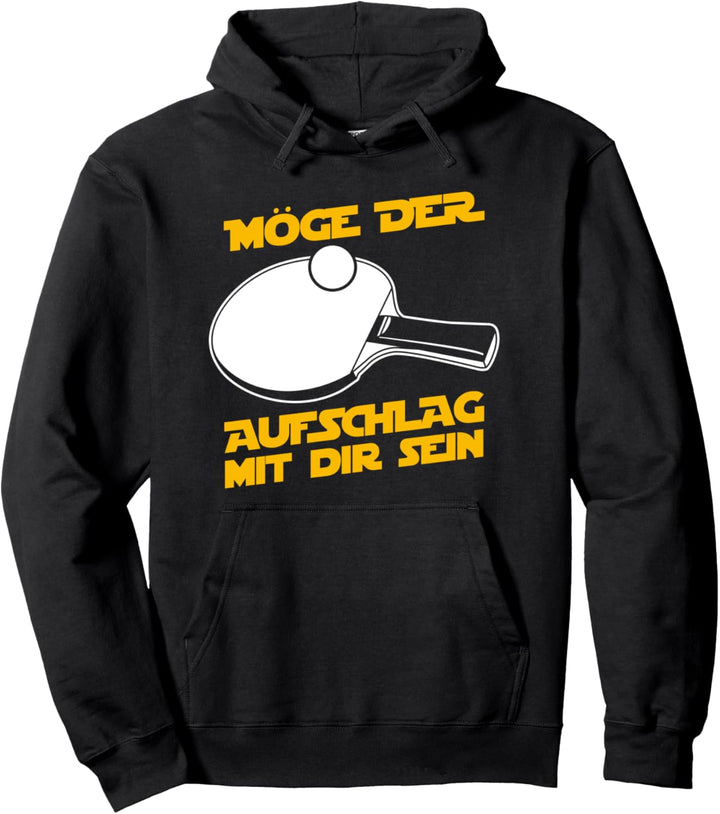 Möge der Aufschlag mit dir sein - Lustiges Tischtennis Pullover Hoodie