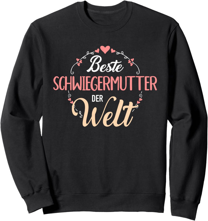 Beste Schwiegermutter der Welt Sweatshirt