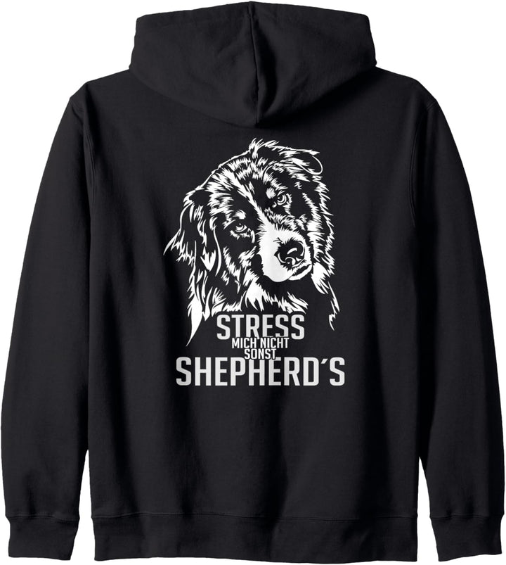 Stress mich nicht sonst Shepherds Australian Shepherd Hunde Kapuzenjacke