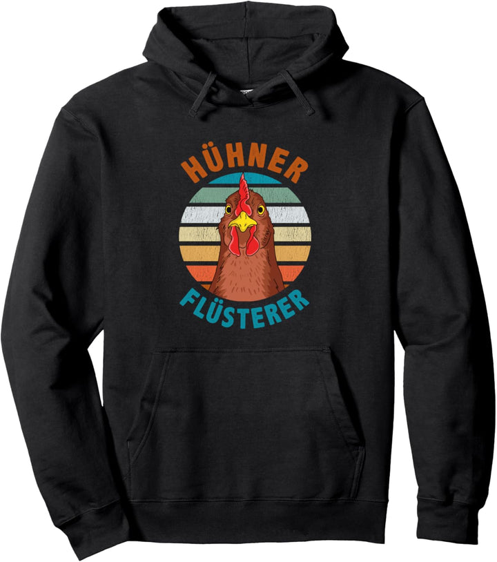 Hühner Flüsterer Bauer Huhn Hühnerzüchter Landwirt Pullover Hoodie