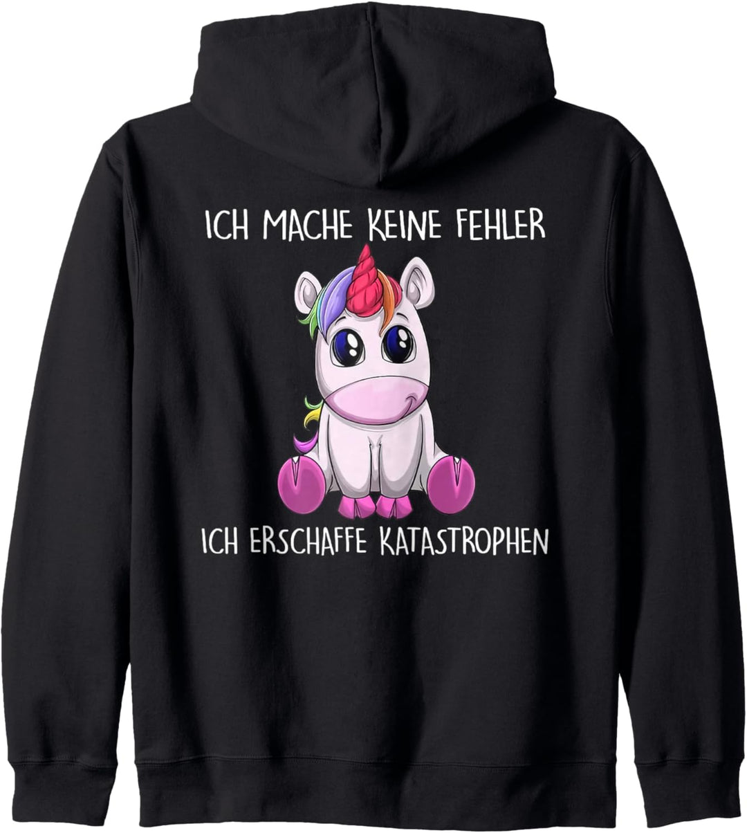 ich mache keine fehler ich erschaffe katastrophen einhorn Kapuzenjacke