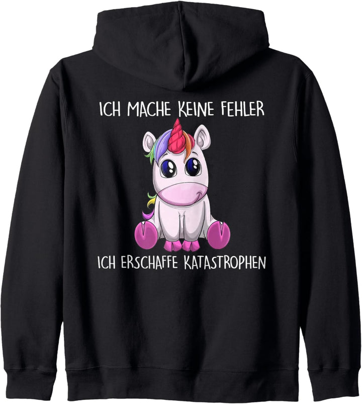 ich mache keine fehler ich erschaffe katastrophen einhorn Kapuzenjacke