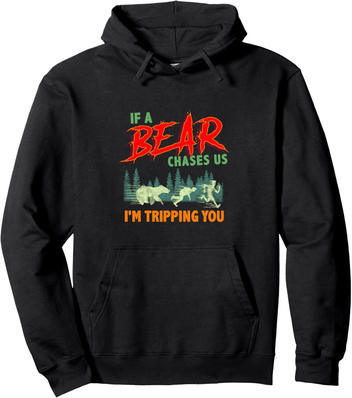 Funny If a Bear Chases Us, I&