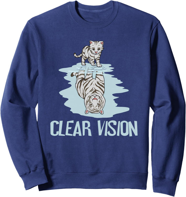 Katze Tiger Bengaltiger Clear Vision Katze Motivation Sweatshirt
