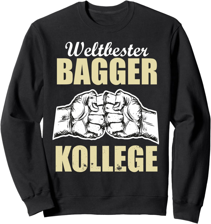 Weltbester Bagger Kollege Baggerfahrer Sweatshirt