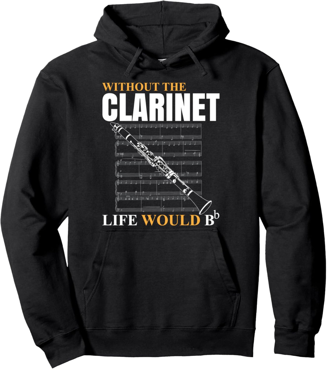 Ohne die Klarinette wäre das Leben B Klarinettistenmusik Pullover Hoodie