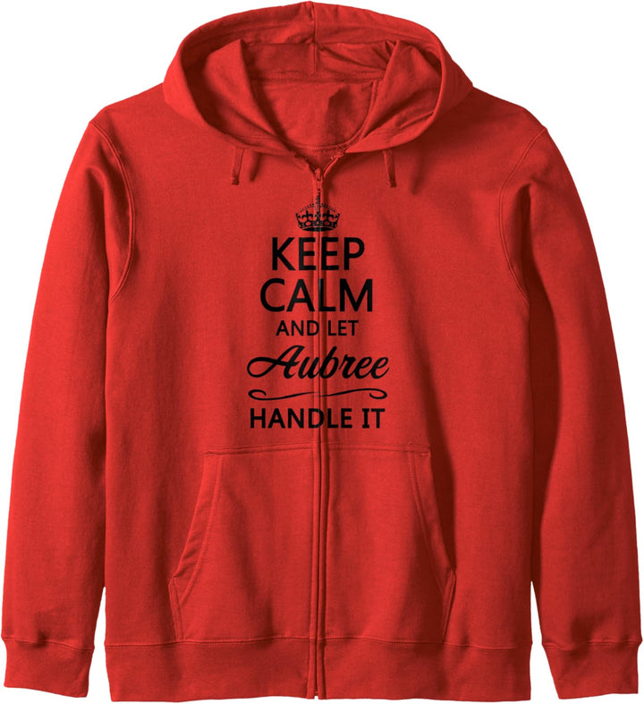 KEEP CALM and let AUBREE Handle It | Funny Name Gift - Kapuzenjacke