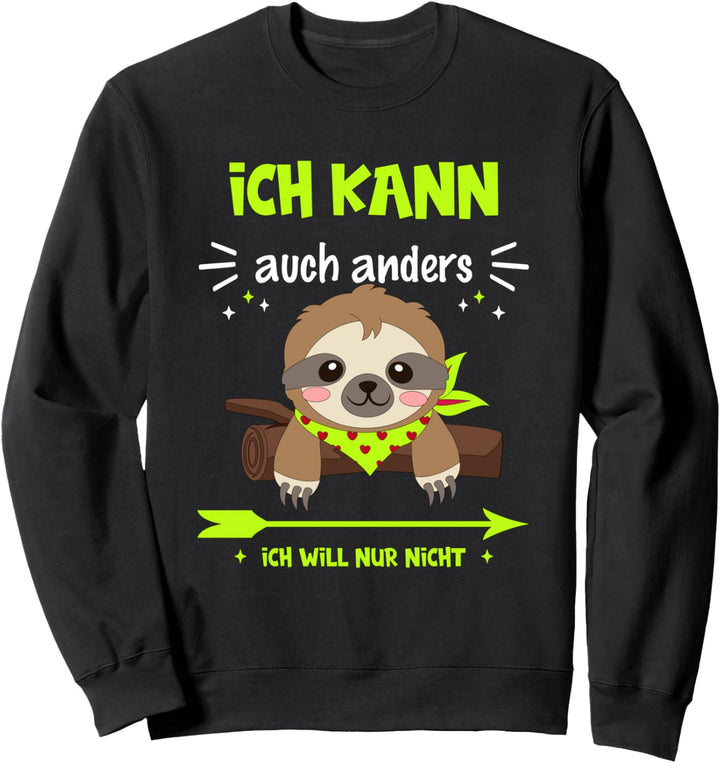 lustiges Faultier mit coolem Spruch, Kinder Geschenkidee Sweatshirt