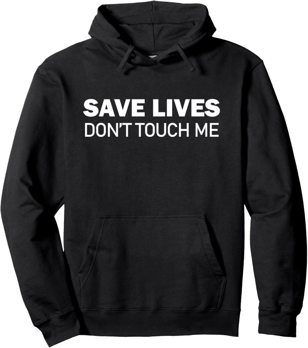 Rette Leben Fass mich nicht an Pullover Hoodie